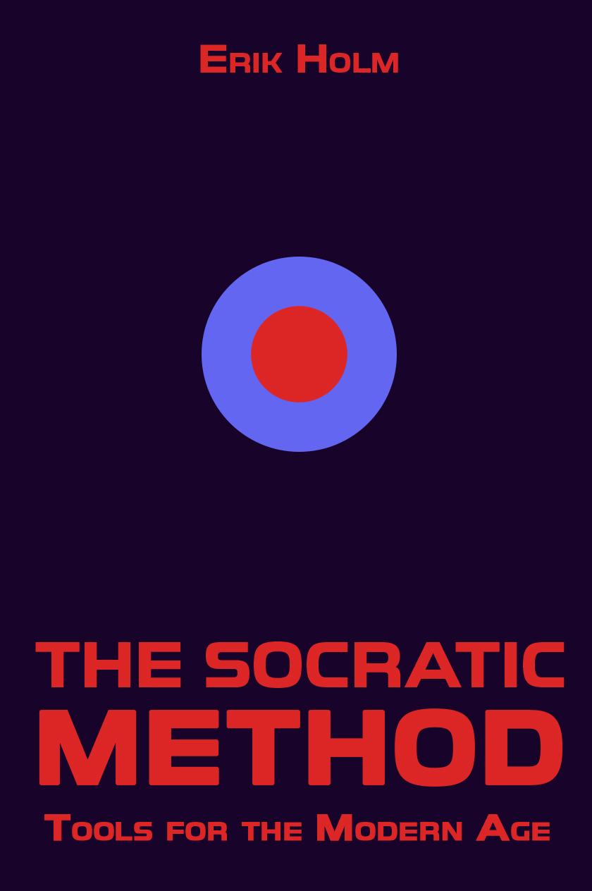 book cover of The Socratic Method: Tools for the Modern Age